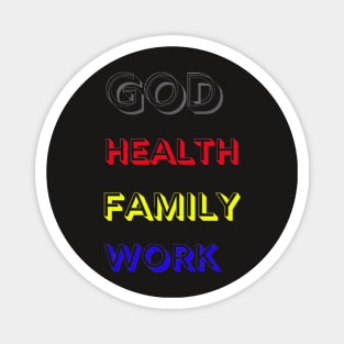 God Health Family Work Magnet